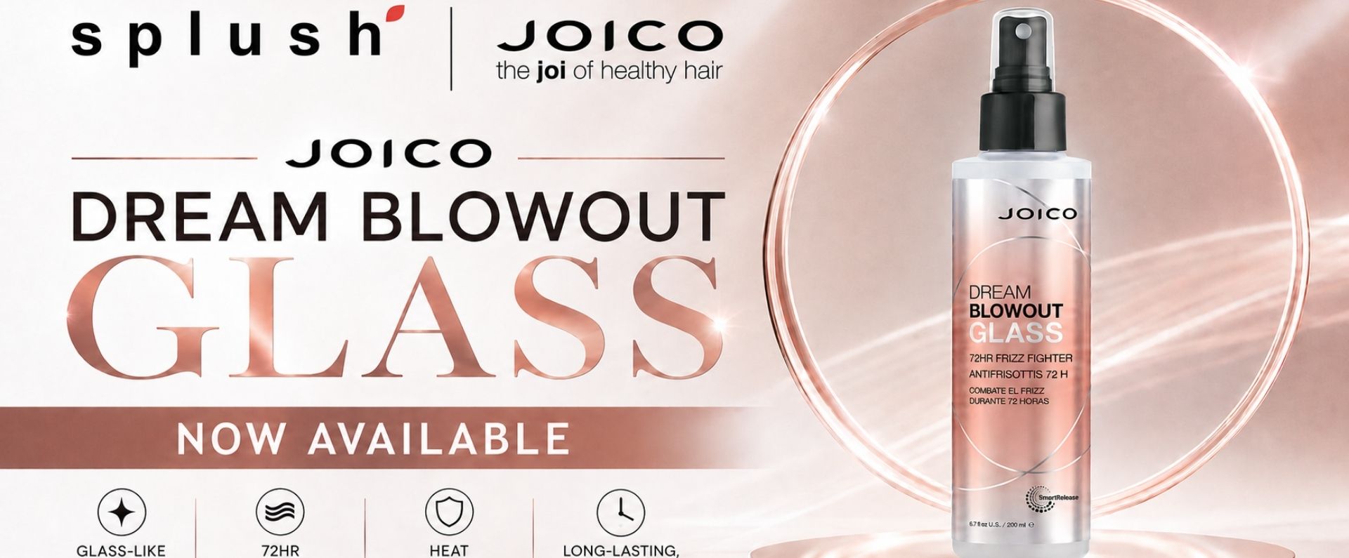 home - splush online Joico Dream Blow Out Glass